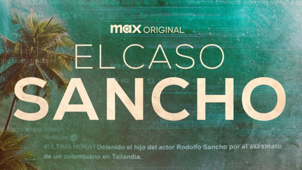 "El caso Sancho" llega a MAX: la serie que trata el crimen de Edwin Arrieta